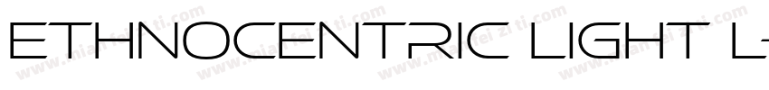 Ethnocentric Light L字体转换